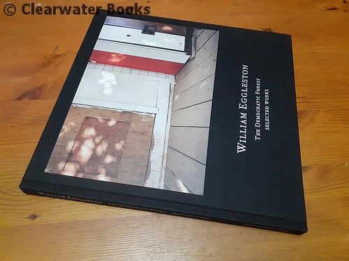 William Eggleston: The Democratic Forest | Book by William