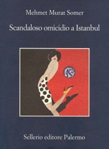 Scandaloso omicidio a Istanbul. - Murat Somer, Mehmet.