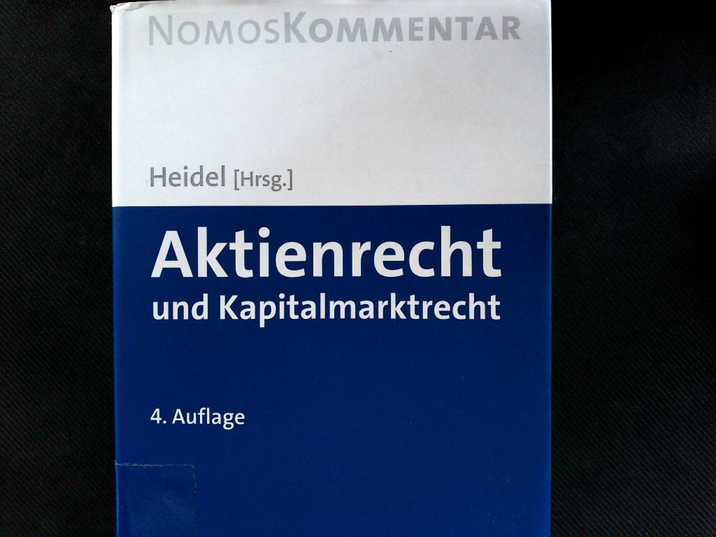 Aktienrecht und Kapitalmarktrecht. NomosKommentar. - Heidel, Thomas