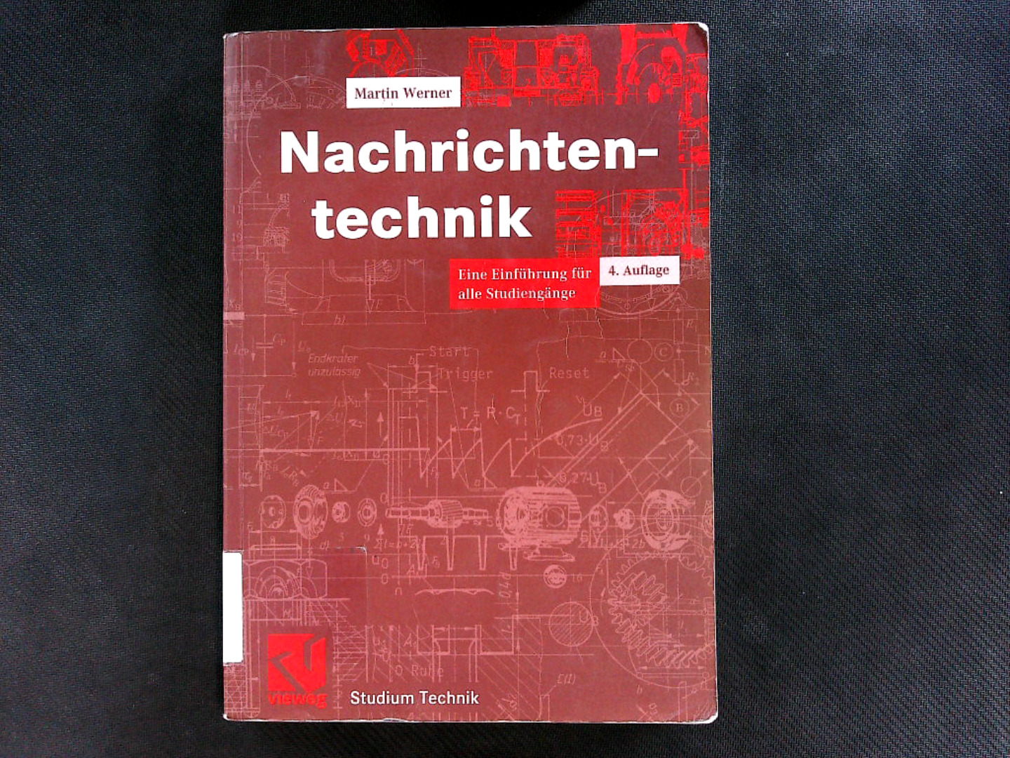 Nachrichtentechnik: Eine Einführung für alle Studiengänge. (Studium Technik). - Werner, Martin