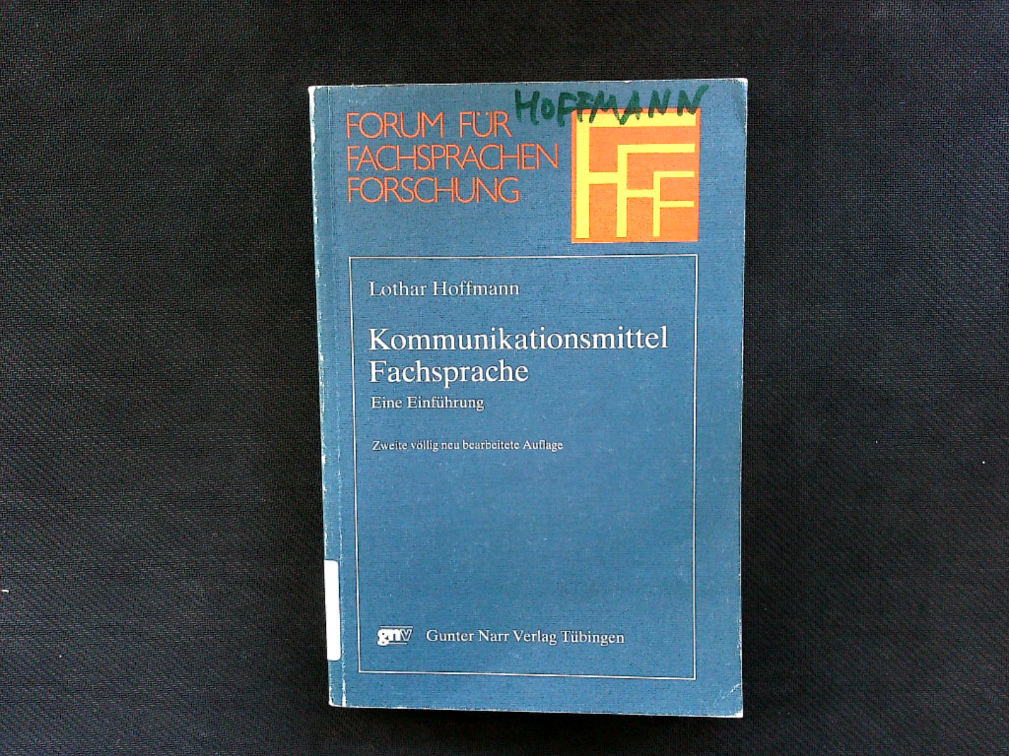 Kommunikationsmittel Fachsprache. Eine Einführung - Hoffmann, Lothar