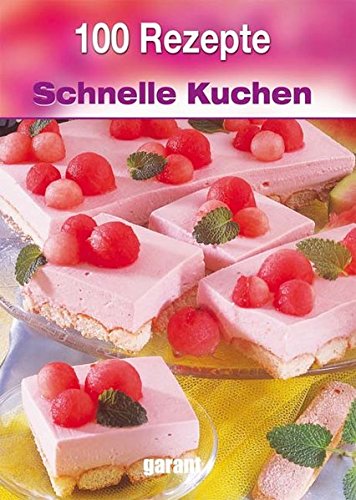 100 Rezepte Schnelle Kuchen - Dougie MacKenzie