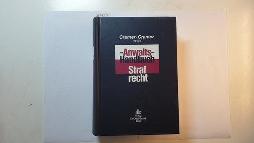 Anwalts-Handbuch Strafrecht - Peter Cramer und Steffen Cramer