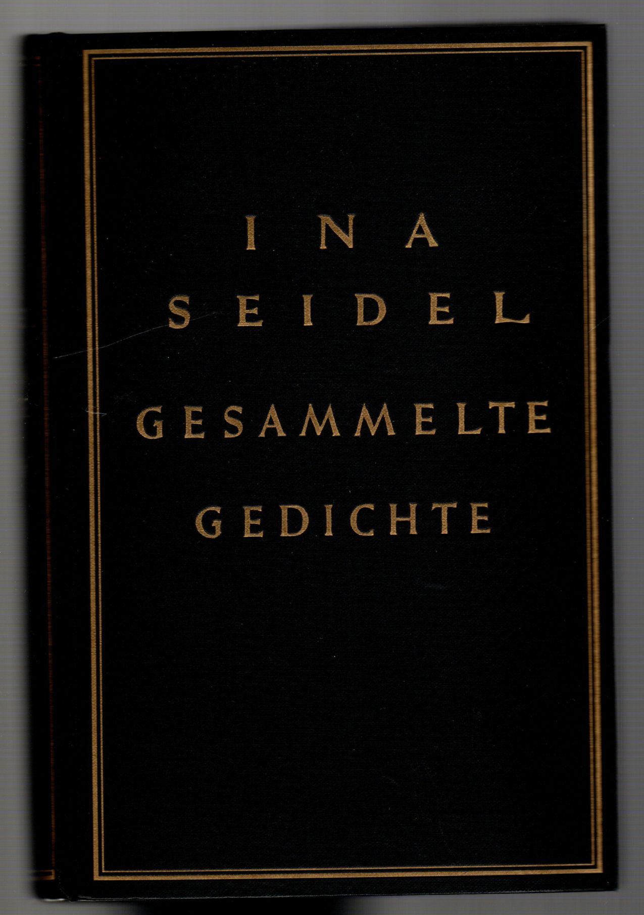 Gesammelte Gedichte. - Seidel, Ina
