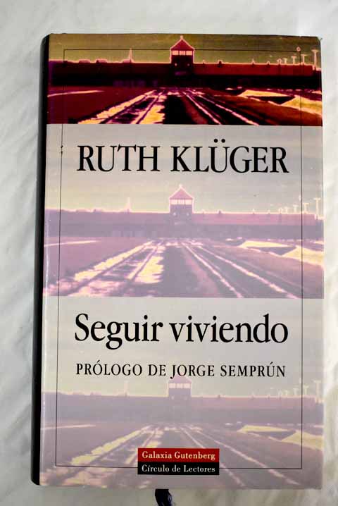 Seguir viviendo - Kluger, Ruth