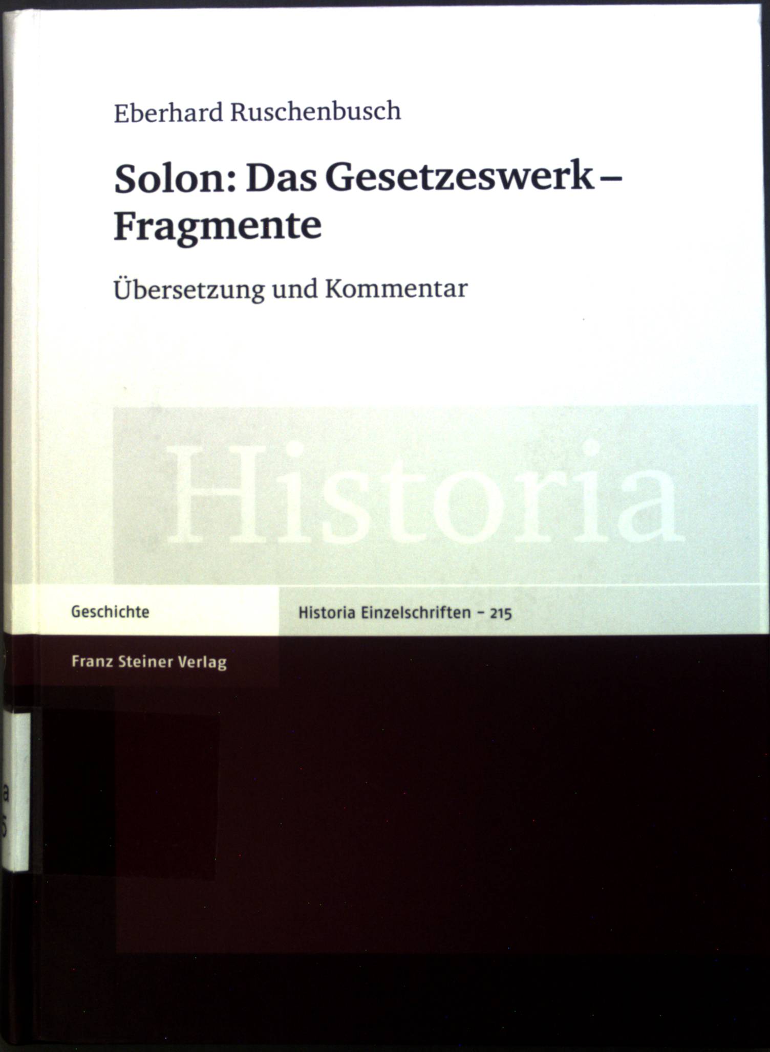 Solon: Das Gesetzeswerk - Fragmente. - Ruschenbusch, Eberhard und Klaus Bringmann