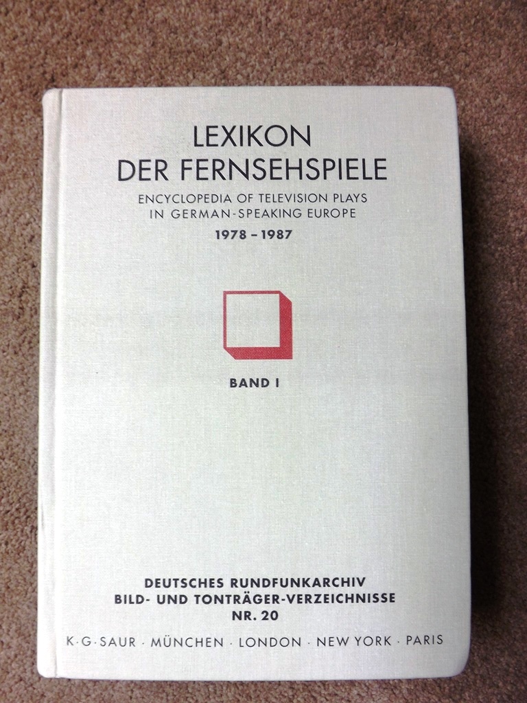 Klunder, Achim: Lexikon Der Fernsehspiele / Encyclopedia of Television Plays in German Speaking Europe. 1978/87 - Kl Nder, Achim
