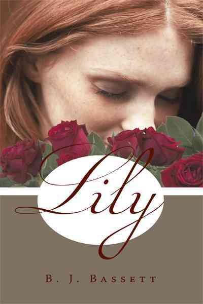 Lily - Bassett, B. J.