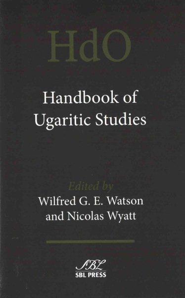Handbook of Ugaritic Studies - Watson, Wilfred G. E. (EDT); Wyatt, Nicolas (EDT)