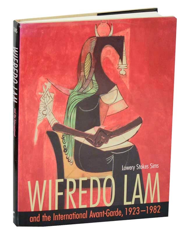 最終値下げ Wifredo Lam by 1923-1982 Avant-Garde, International the and 洋書