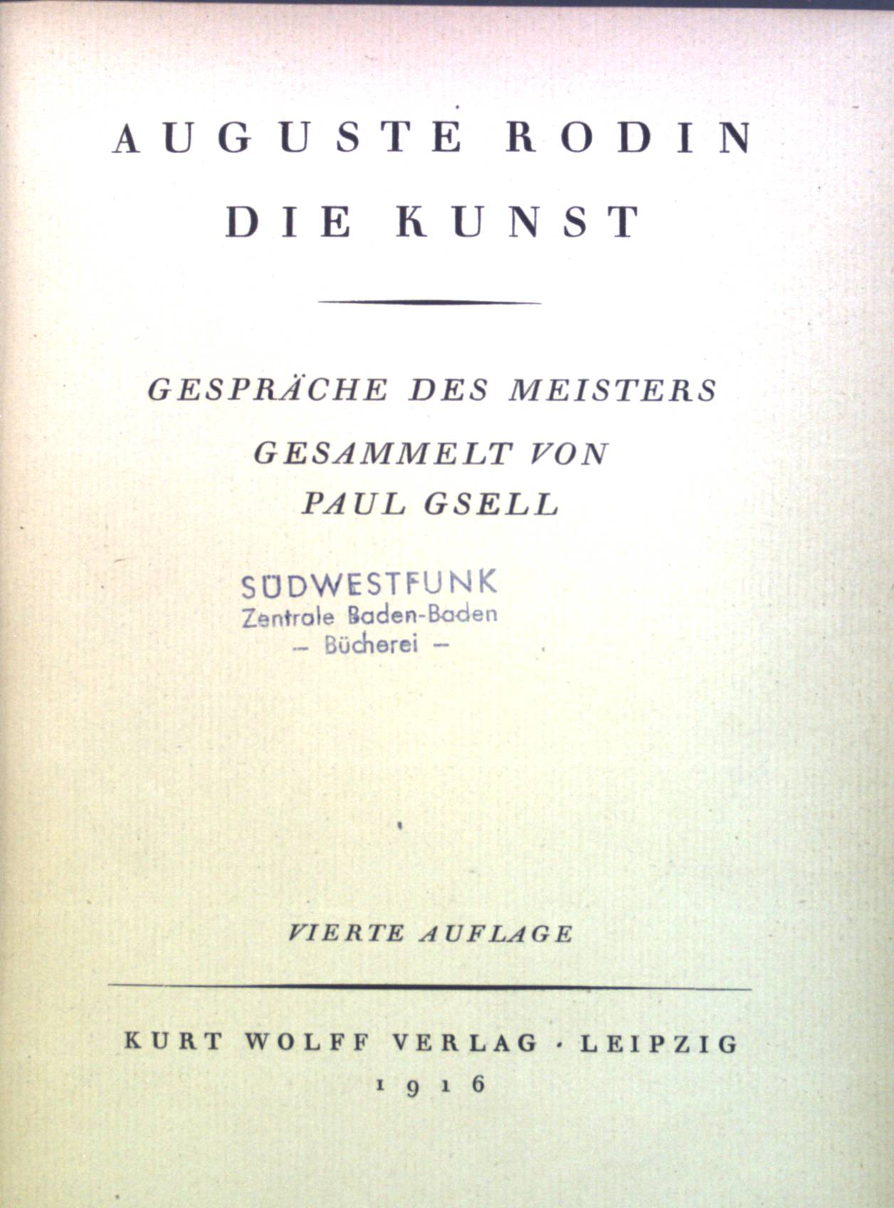 Die Kunst. Gespräche des Meisters. - Gsell, Paul und Auguste Rodin