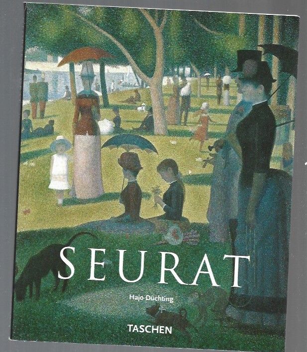 GEORGES SEURAT 1859-1891. EL PUNTO CONQUISTA LA PINTURA - DUCHTING, HAJO