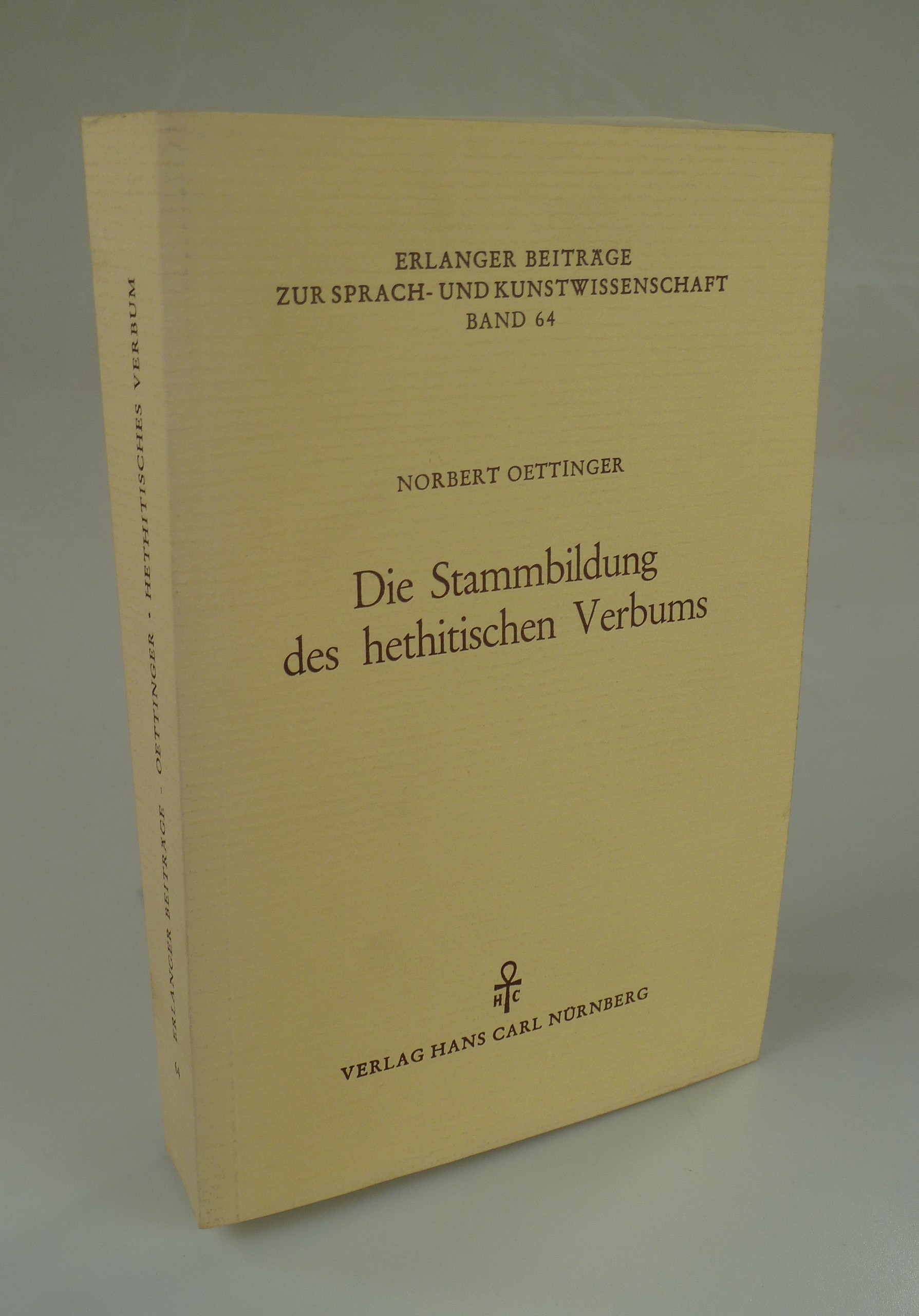Die Stammbildung des hethitischen Verbums. - OETTINGER, Norbert.