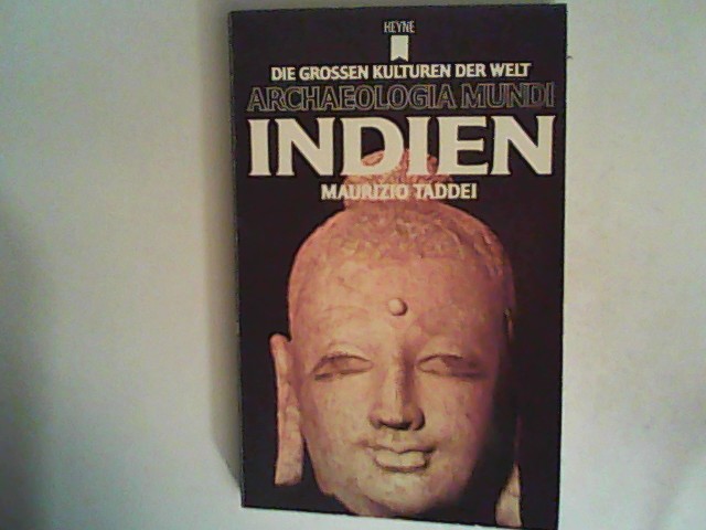 Archaeologia mundi, Band 4: Indien - Taddei, Maurizio