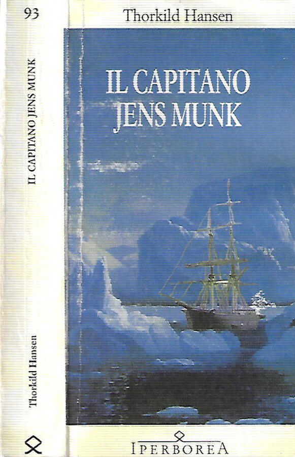 Il capitano Jens Munk - Thorkild Hansen