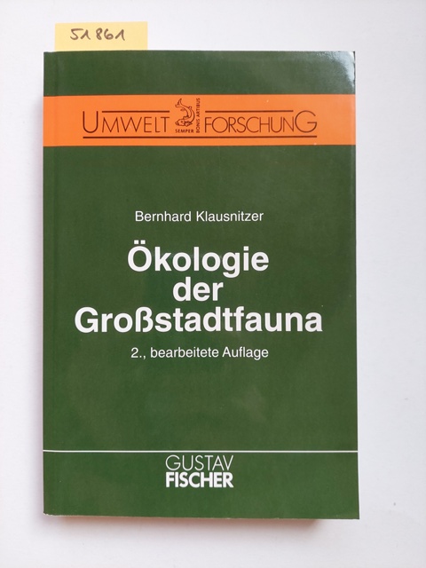 Ökologie der Grossstadtfauna Bernhard Klausnitzer // Umweltforschung - Klausnitzer, Bernhard