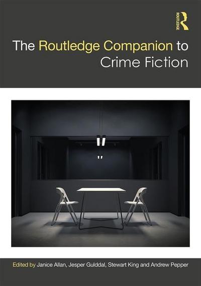 The Routledge Companion to Crime Fiction - Janice Allan