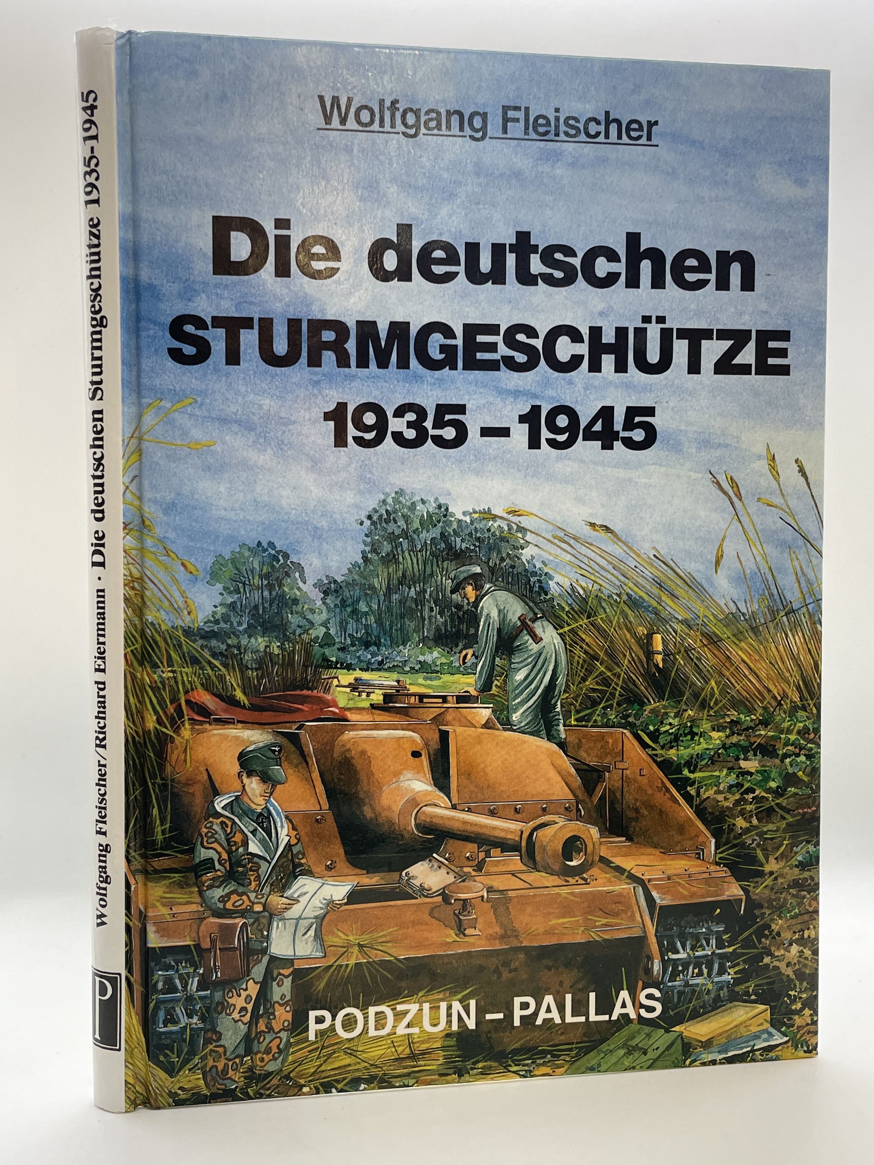 Die deutschen Sturmgeschuetze 1935-1945 - Wolfgang Fleischer