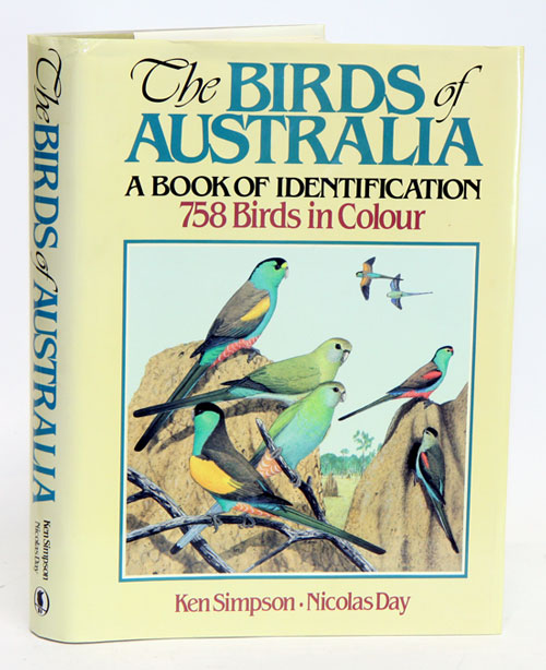 The birds of Australia, a book of identification: 758 birds in colour. - Simpson, Ken and Nicolas Day.