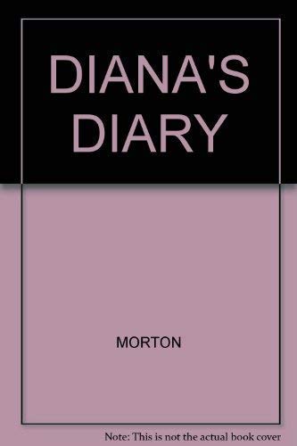 Diana's Diary: An Intimate Portrait of the Princess of Wales - Morton, Andrew