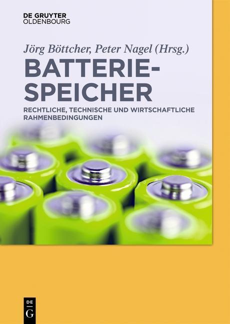 Batteriespeicher - Böttcher, Jörg|Nagel, Peter