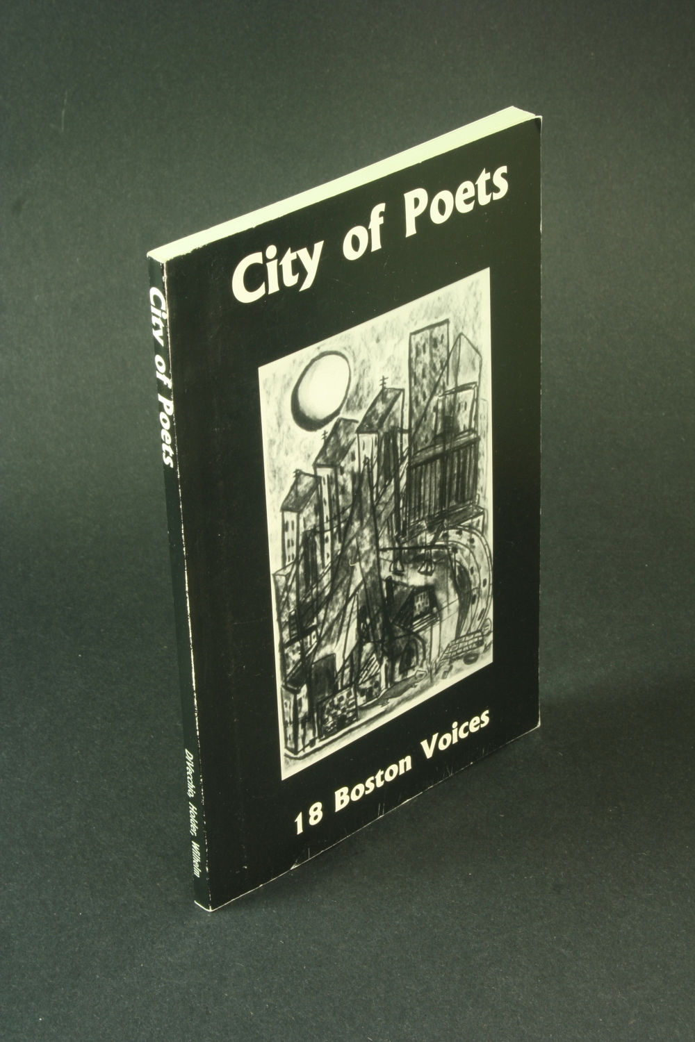 City of poets. Edited by Don DiVecchio, Doug Holder, and Richard Wilhelm - Divecchio, Don / Holder, Doug / Wilhelm, Richard