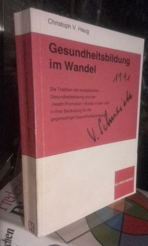 Gesundheitsbildung im Wandel. Die Tradition der europäischen Gesundheitsbildung und der 