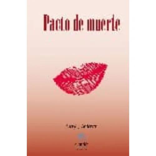 PACTO DE MUERTE - ANDERSON, SHERYL J.