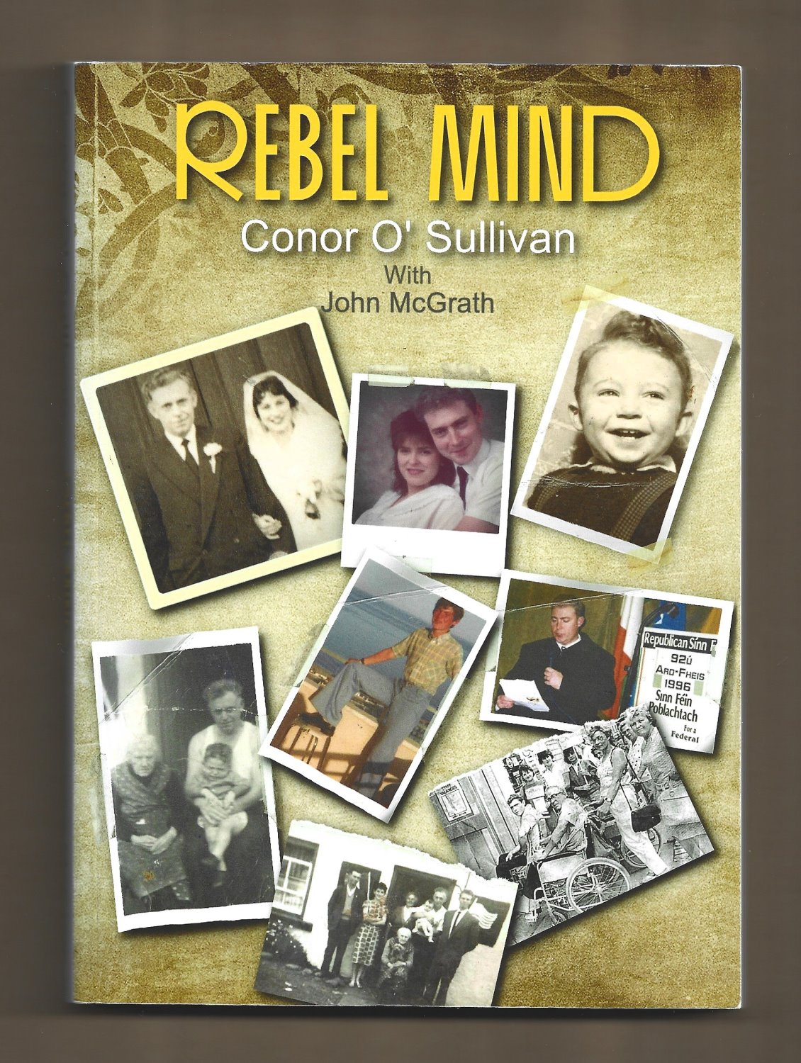 Rebel Mind by Conor O'Sullivan; John McGrath: Good Soft cover (2011 ...