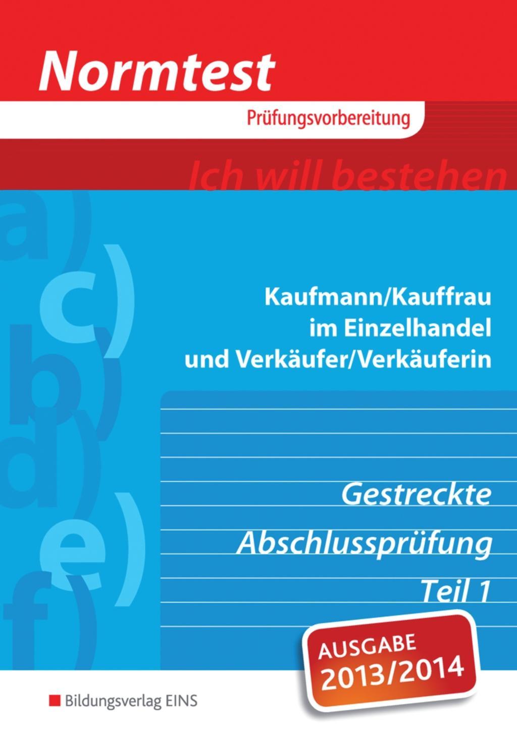 Normtest Kaufmann/Kauffrau im Einzelhandel und Verkaeufer/-in - Gerhard Kühn|Karl Lutz
