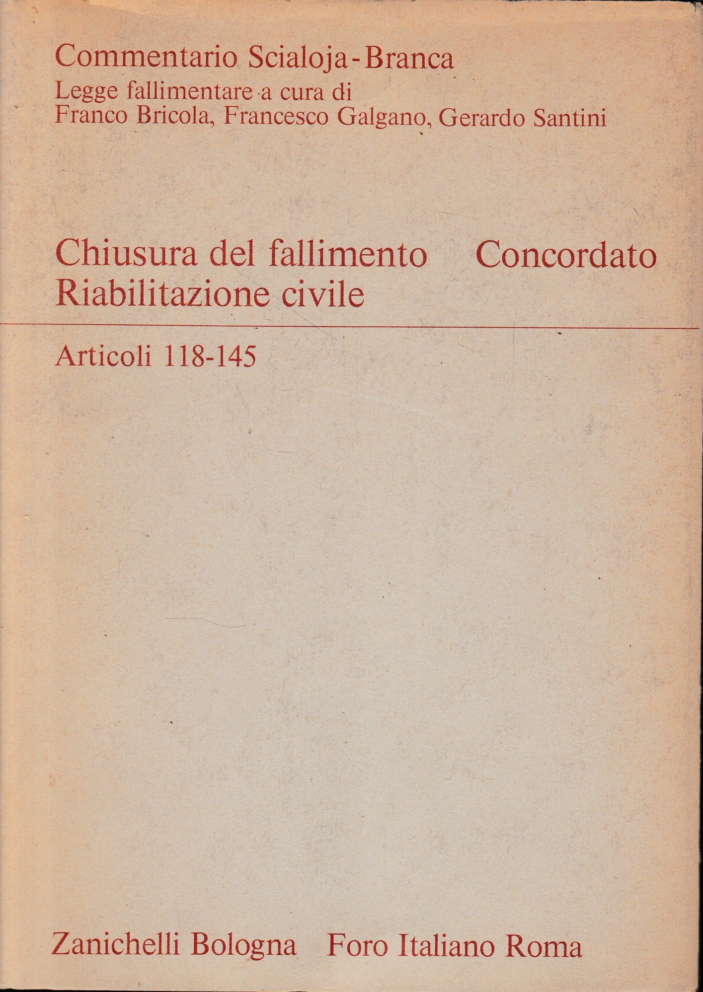 Abebooks Chiusura del fallimento. Concordato. riabilitazione civile. Artt. 118-145