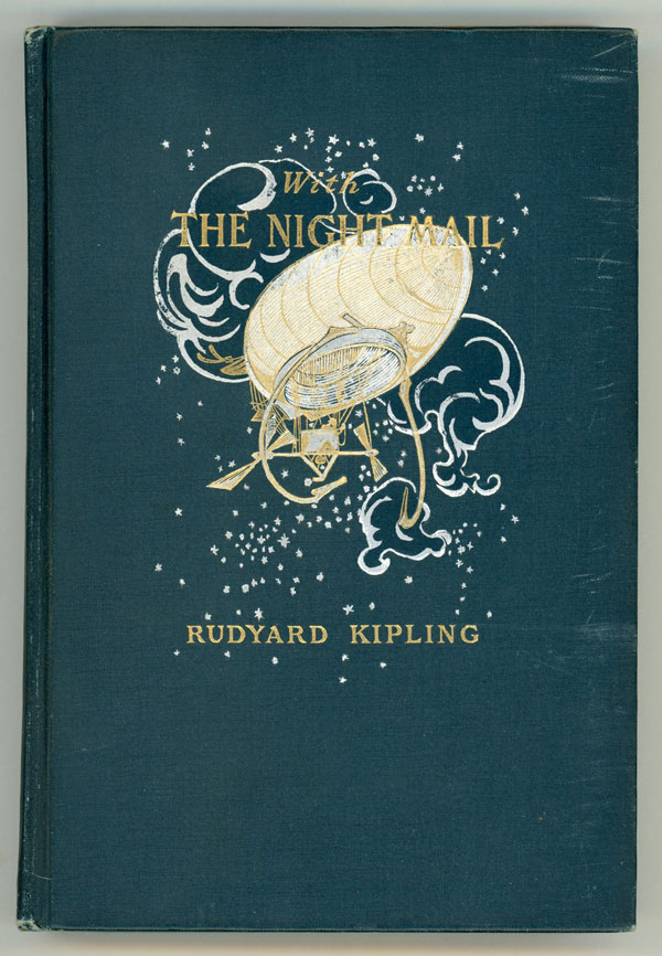 WITH THE NIGHT MAIL: A STORY OF 2000 A.D. . - Kipling, Rudyard