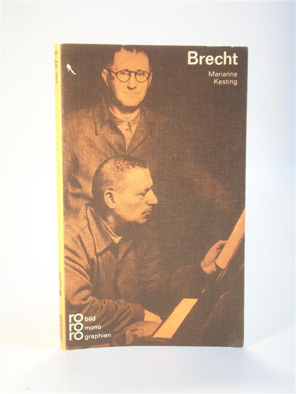 Bertolt Brecht. In Selbstzeugnissen und Bilddokumenten. rororo Rowohlts Monographien. Biografie. rm 37. - Kesting, Marianne