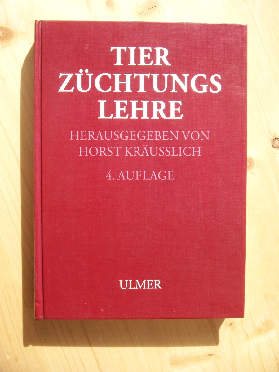 Tierzüchtungslehre - Kräußlich, Horst [Hrsg.] ; Brem, Gottfried