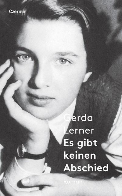 Es gibt keinen Abschied : Roman - Gerda Lerner