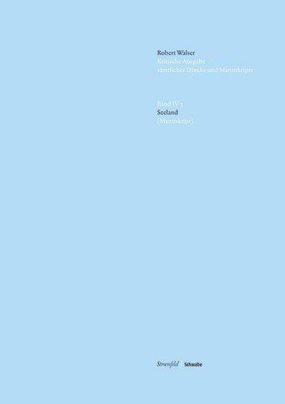 Seeland (Manuskript). Bd.4/3 - Robert Walser