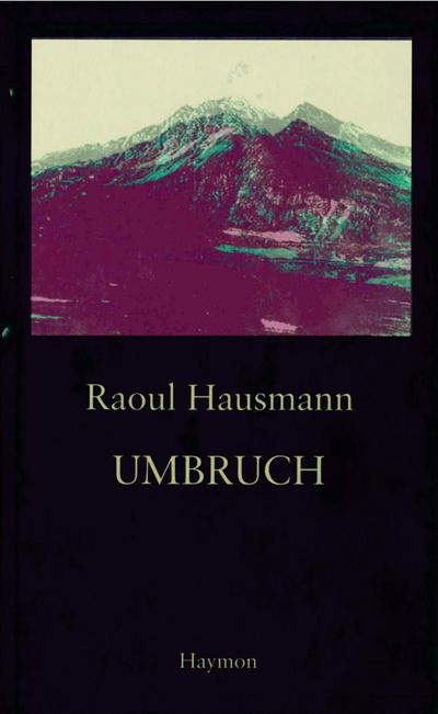 Umbruch - Raoul Hausmann