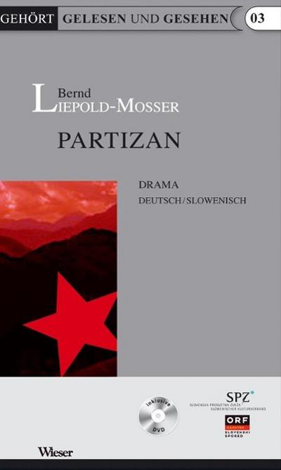 Partizan, m. DVD : Drama. Deutsch/Slowenisch - Bernd Liepold-Mosser