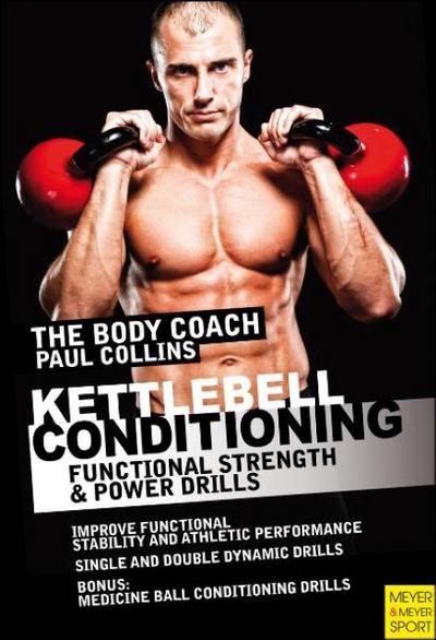 Kettlebell Conditioning : Functional Strength & Power Drills - Paul Collins