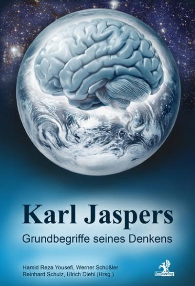 Karl Jaspers - Grundbegriffe seines Denkens - Hamid R. Yousefi