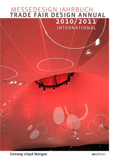 Messedesign Jahrbuch 2010/2011. Trade Fair Design Annual : International - Conway L Morgan