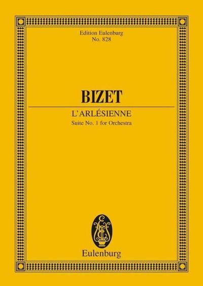 L'Arlésienne Suite Nr. 1 : Orchester. Studienpartitur., Eulenburg Studienpartituren - Georges Bizet
