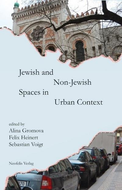 Jewish and Non-Jewish Spaces in the Urban Context - Alina Gromova