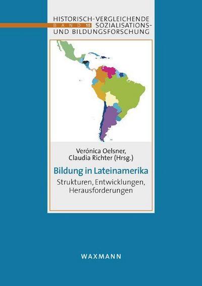 Bildung in LateiNamerika : Strukturen, Entwicklungen, Herausforderungen - Cl. Richter