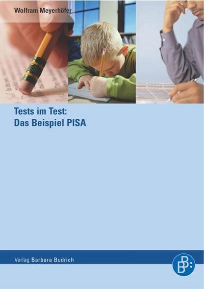 Tests im Test: Das Beispiel PISA - Wolfram Meyerhöfer
