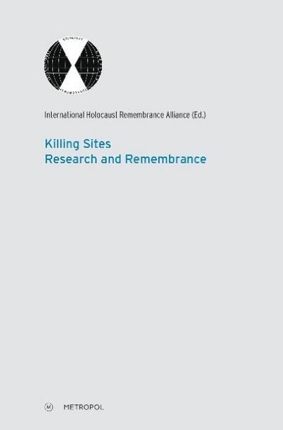 Killing Sites - Research and Remembrance - Thomas Lutz