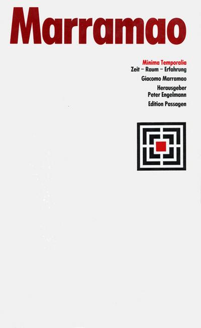 Minima Temporalia : Zeit - Raum - Erfahrung. Hrsg. v. Peter Engelmann - Giacomo Marramao
