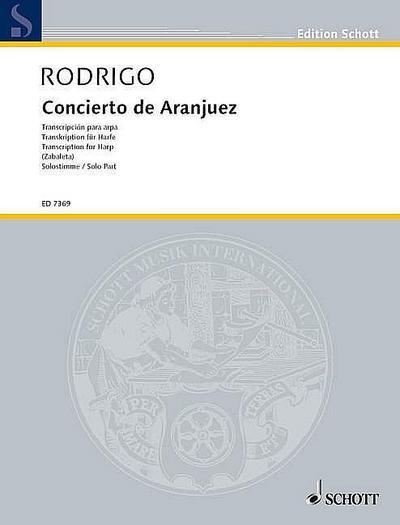 CONCIERTO ARANJUEZ : Harfe und Orchester. Solostimme., Edition Schott - Joaquín Rodrigo