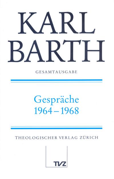 Gesamtausgabe Karl Barth Gesamtausgabe : Hrsg. v. Eberhard Busch - Karl Barth