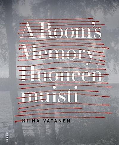 Niina Vatanen : A room s memory - Pari Stave